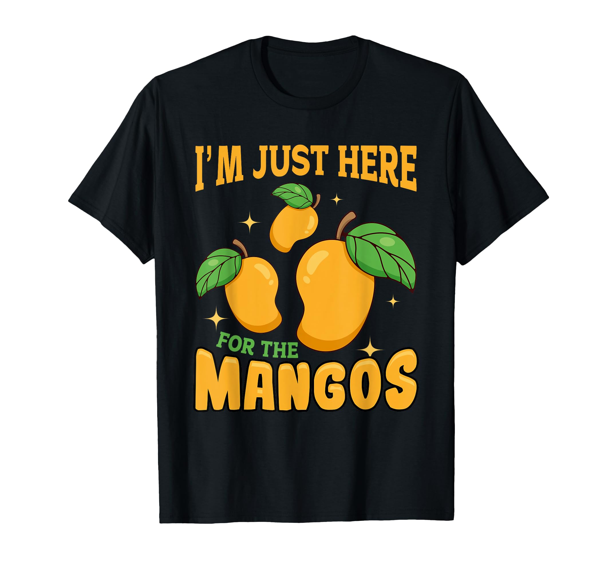Amazon.com: Funny Mango Fruit - I'm Just Here For The Mangos T
